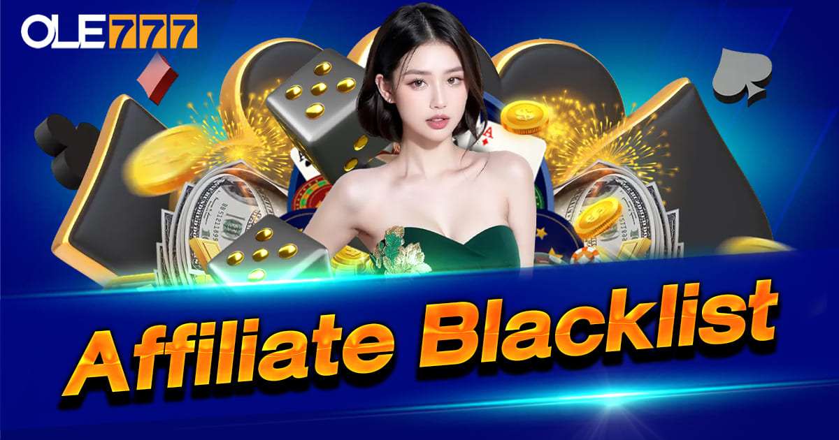 Affiliate Blacklist คืออะไร
