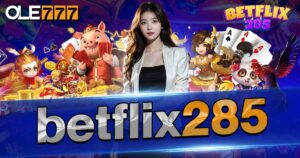 Betflix285